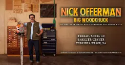 Nick Offerman: Big Woodchuck
