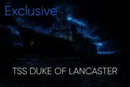 TSS DUKE OF LANCASTER GHOST HUNT