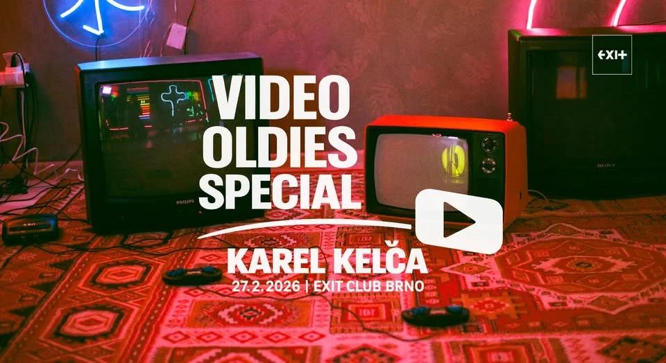 VIDEO OLDIES Special! | Karel Kelča → 27.2.2026