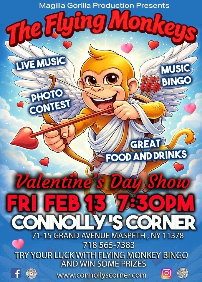 TFM Valentines Weekend @ Connolly's Corner Flying Monkey Style!!!!