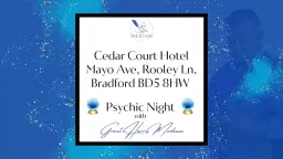 Cedar Court Hotel, Bradford - Psychic Night with Grant Harris Medium
