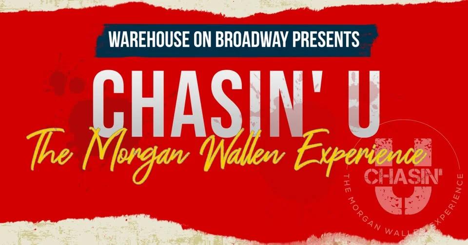 Chasin' U - The Morgan Wallen Experience (Tribute) @ Warehouse on Broadway