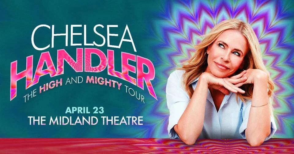 Chelsea Handler: THE HIGH AND MIGHTY TOUR at The Midland Theatre