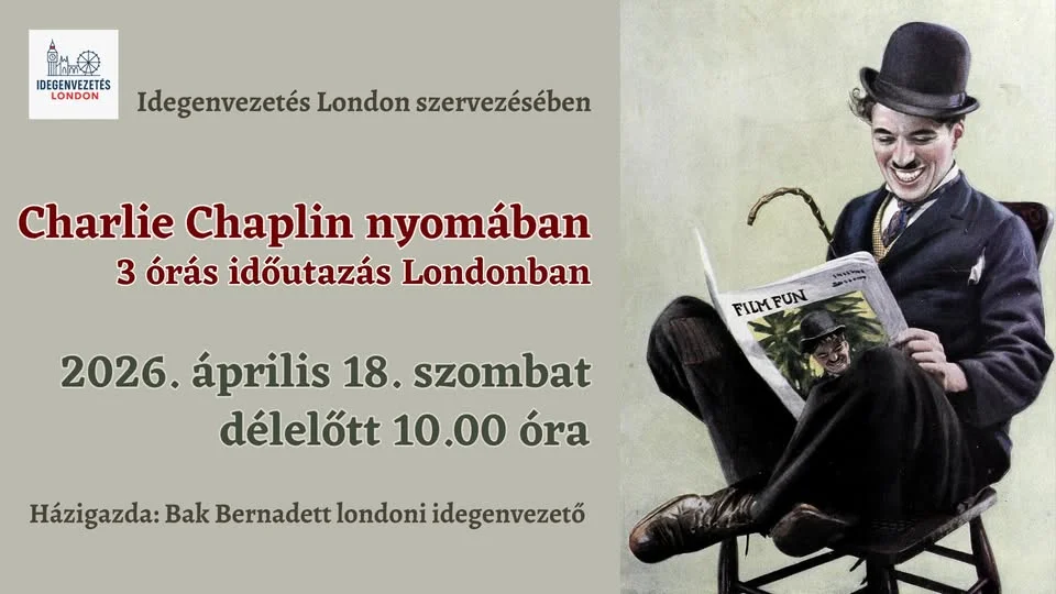 Charlie Chaplin nyomában Londonban (3 órás séta idegenvezetővel)
