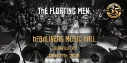 The Floating Men - Headliners (Louisville, KY)