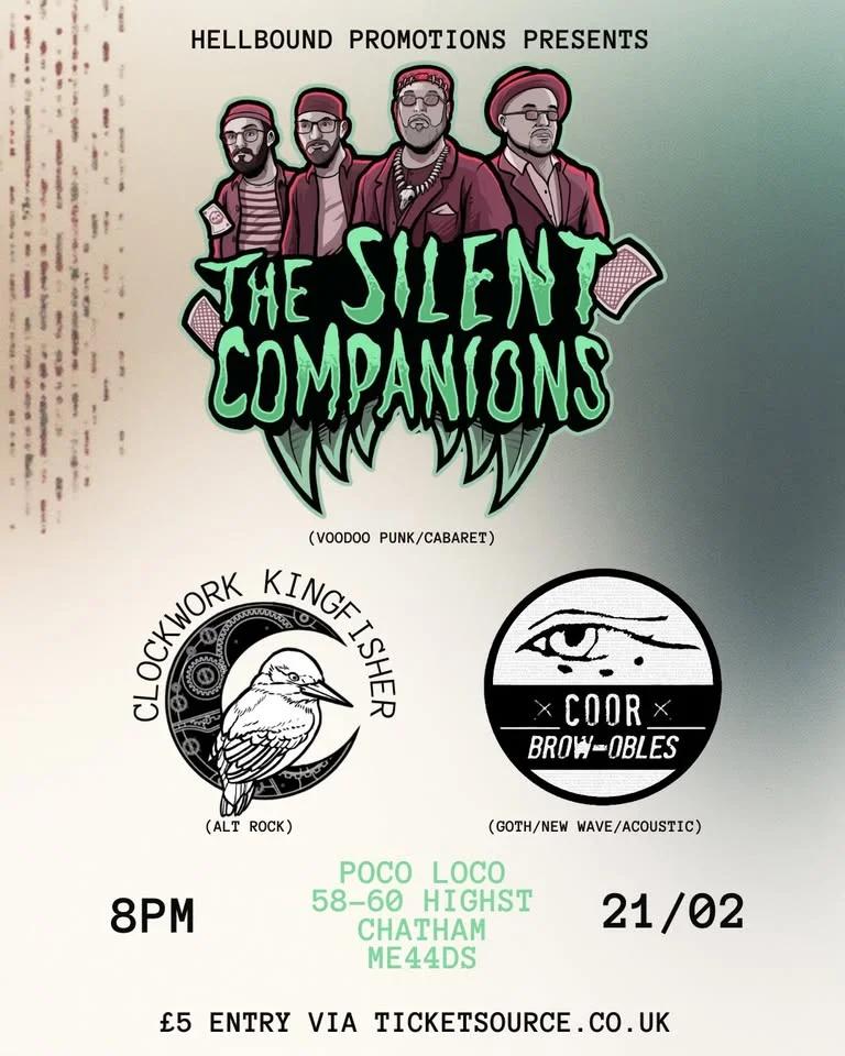 THE SILENT COMPANIONS + CLOCKWORK KINGFISHER + COOR BROW OBLES