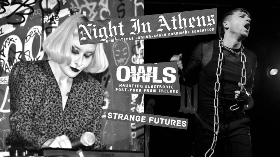 Night In Athens + OWLS + Strange Futures