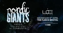 Nordic Giants + Last Of Eden at The Fleece, Bristol