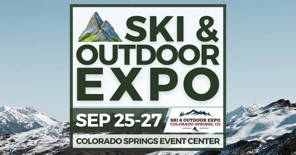 Colorado Springs Ski & Outdoor Expo Sep 25 - 27,2026
