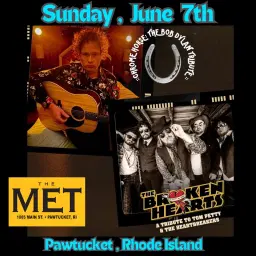 The Met Welcomes THE BROKEN HEARTS: Tom Petty Tribute & CHROME HORSE: Tribute To Bob Dylan