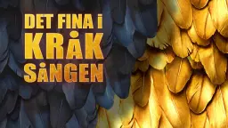 DET FINA I KRÅKSÅNGEN - sommarens berättelser