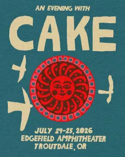 CAKE | Fri Jul 24 & Sat Jul 25, 2026 | McMenamins Edgefield
