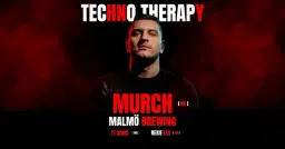 Techno Therapy - 28 March - Malmö Brewing - Murch ( bg )