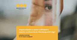 Hogyan alakítja az ember működését a szeretet, az elismerés és a biztonság utáni vágy?