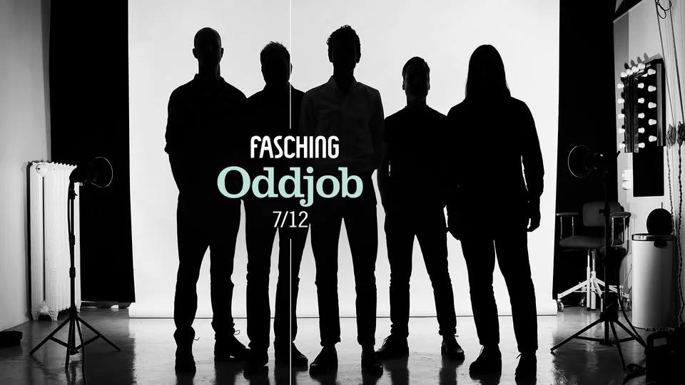 Oddjob | Fasching, Stockholm