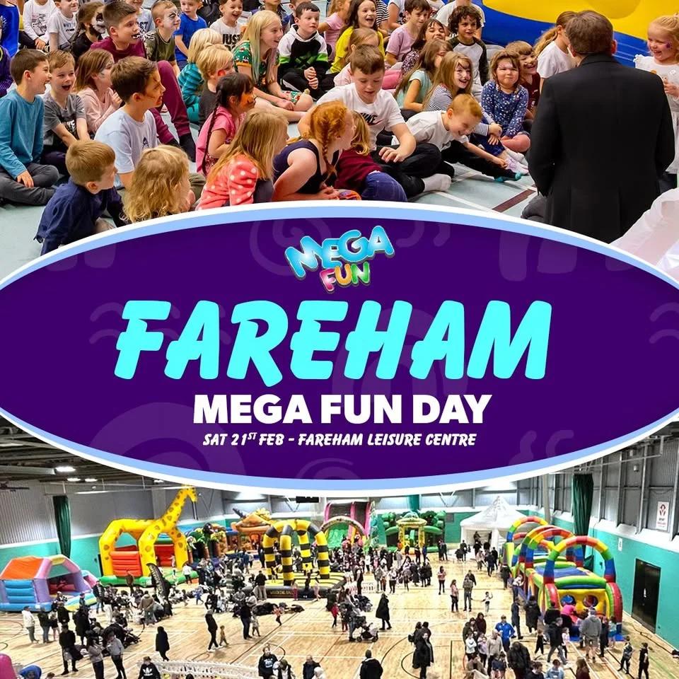 Fareham Mega Fun Day - Sat 21ts Feb