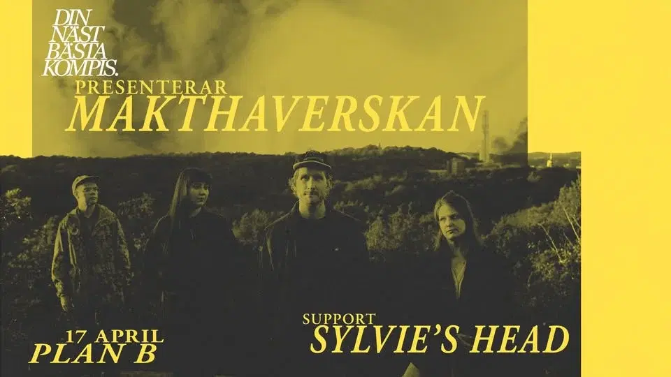 DNBK pres. Makthaverskan / Sylvie's Head // Live at Plan B — Malmö