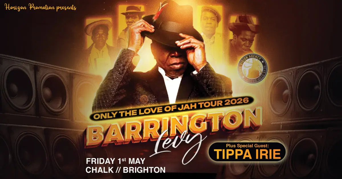 BARRINGTON LEVY plus TIPPA-IRIE// FRIDAY 1ST MAY // CHALK // BRIGHTON