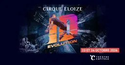CIRQUE ÉLOIZE | Théâtre Capitole