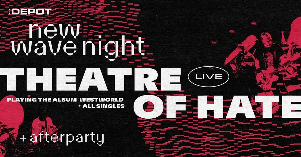 New Wave Night presents Theatre of Hate / Het Depot