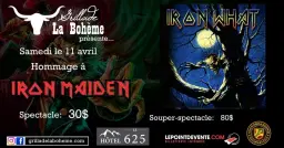 Souper-spectacle: hommage à Iron Maiden avec Iron What