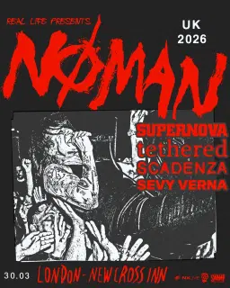 No Man // Supernova // Tethered // Scadenza // Sevy Verna | London