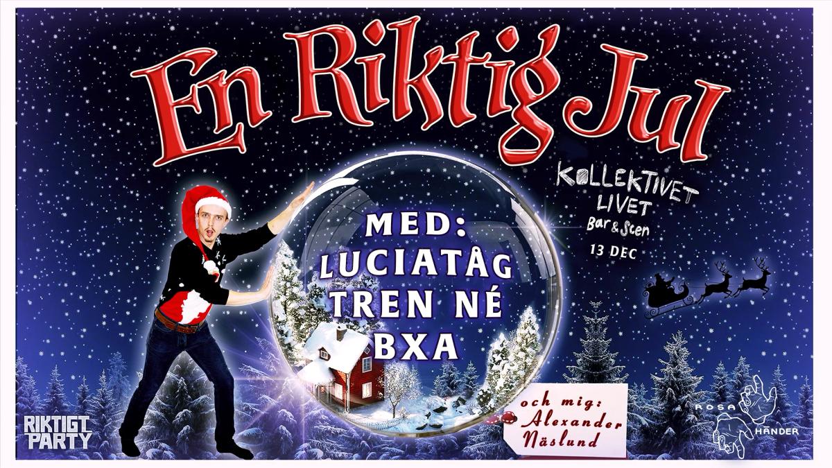 En Riktig Jul | Kollektivet Livet
