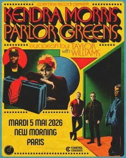 Parlor Greens + Kendra Morris + Taylor Williams ★ Soirée Colemine Records • New Morning (Paris)