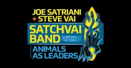 SatchVai Band Ft Joe Satriani & Steve Vai with Animals As Leaders