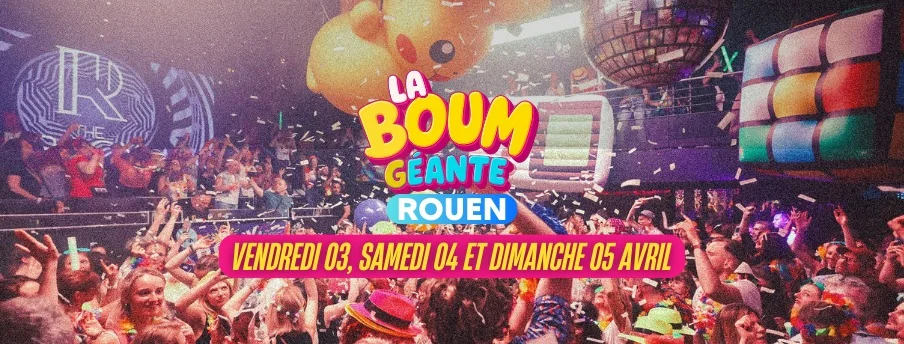 La Boum Géante - Rouen