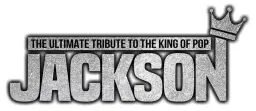 Jackson: The Ultimate Tribute to The King of Pop