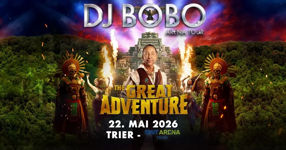 DJ BoBo - THE GREAT ADVENTURE TOUR - SWT ARENA Trier