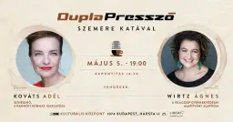 DuplaPresszó Szemere Katával // Vendégek: Kováts Adél színésznő & Wirtz Ágnes (Világszép Alapítvány)