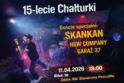 15-lecie CHAŁTURKI / goście: SKANKAN, HGW COMPANY, GARAŻ 37