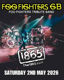 Foo Fighters GB LIVE at The 1865!