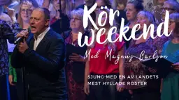 Körweekend med Magnus Carlson