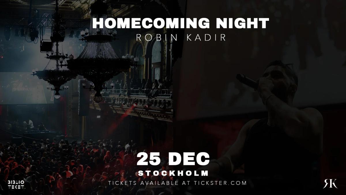 HOMECOMING NIGHT - ROBIN KADIR - 25 DECEMBER