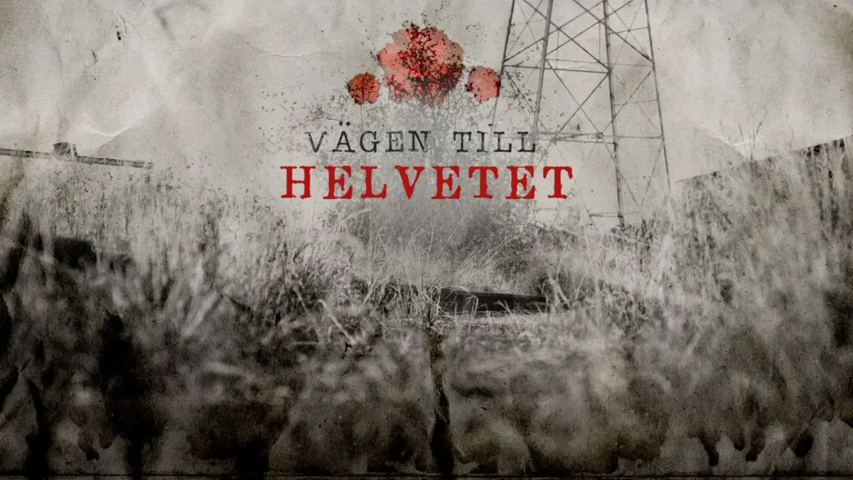 VÄGEN TILL HELVETET