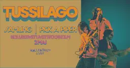Tussilago + Samling + Pick A Piper | Live på Kollektivet Livet
