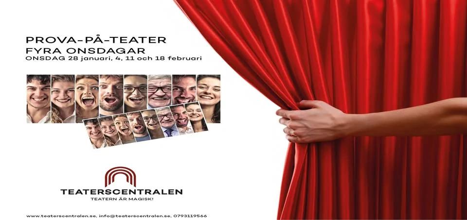 Prova-på-teater Start onsdag 28 jan. 4 tillfällen. Anmälan: info@teaterscentralen.se
