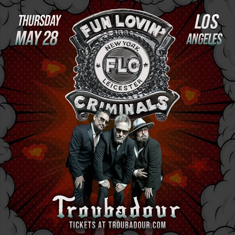 Fun Lovin' Criminals w/ Rob Eberle at Troubadour