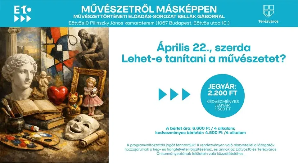 BELLÁK GÁBOR SOROZATA : MŰVÉSZETRŐL MÁSKÉPPEN/Lehet-e tanítani a művészetet?