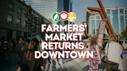 Regina Farmers' Market's Return to Downtown!