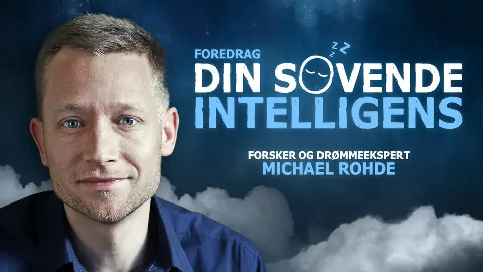 Din sovende intelligens - foredrag med forsker og drømmeekspert Michael Rohde | Aarhus