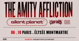 THE AMITY AFFLICTION + SILENT PLANET + VARIALS + ORTHODOX • Élysée Montmartre • Paris