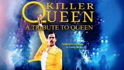 Killer Queen: A Tribute to Queen -Featuring Patrick Myers as Freddie Mercury
