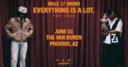 Wale & Smino - Everything Is A Lot... The Tour