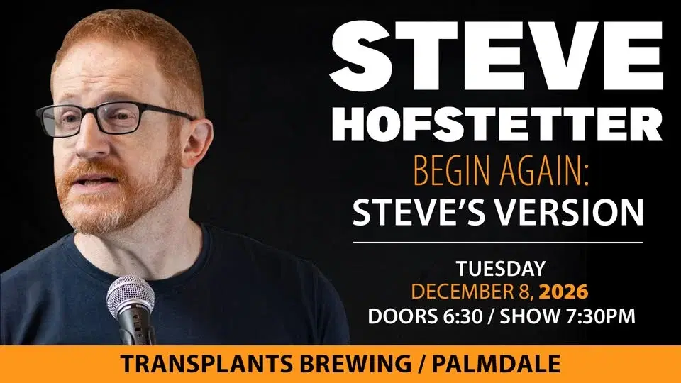 Begin Again: Steve's Version Comedy Night with Steve Hofstetter (DECEMBER 2026)