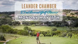 23rd Annual Leander Chamber of Commerce Golf Classic Presented by Frost Bank