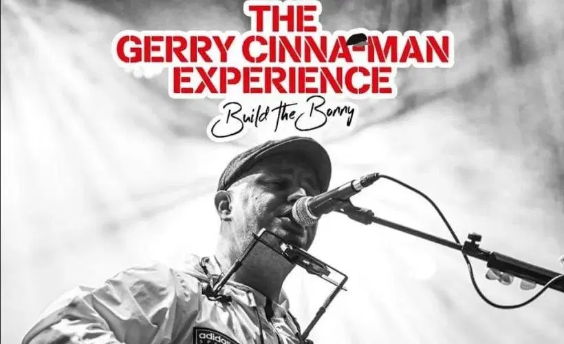 The Gerry Cinna-Man Experience (UK's Premier Tribute to Gerry Cinnamon.)